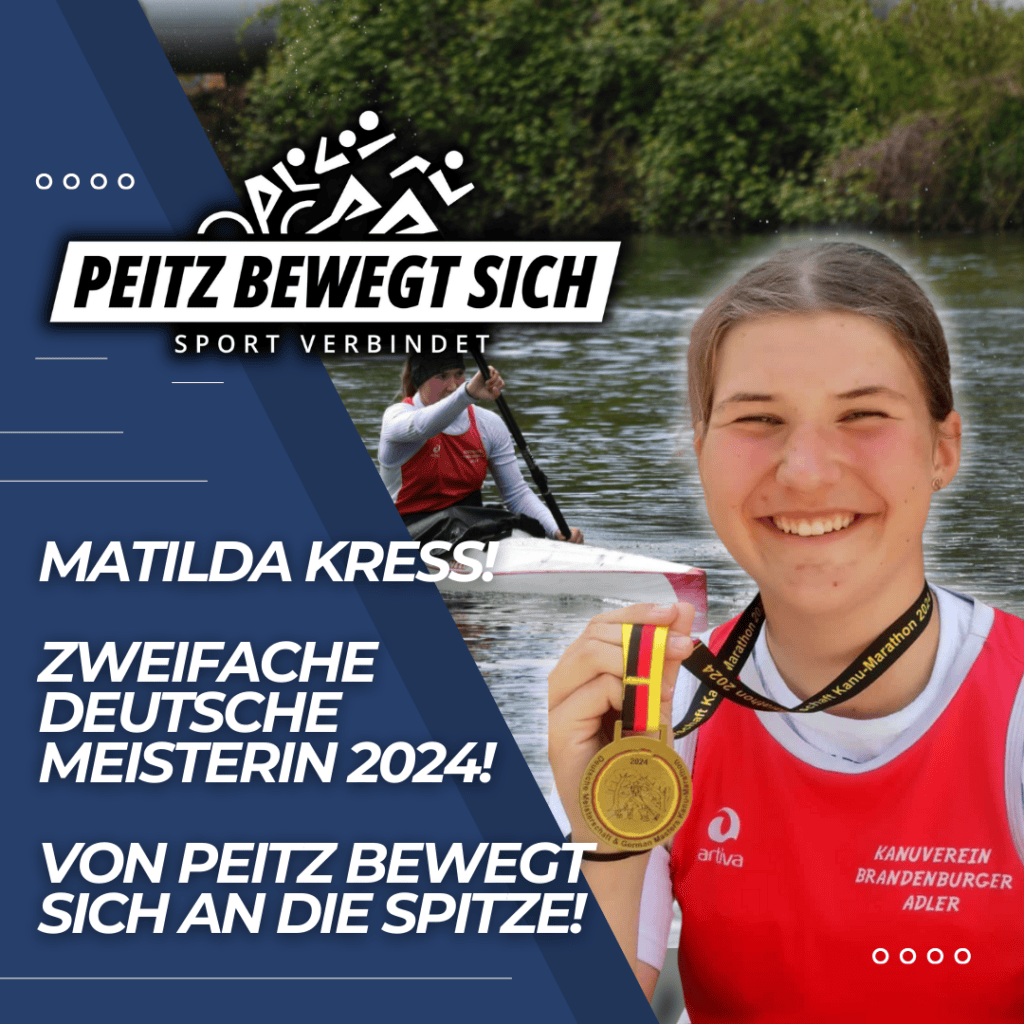 Peitz bewegt Deutschland - Matilda Kreß deutsche Meisterin Kanumarathon